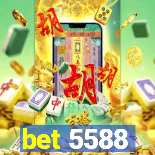 bet 5588